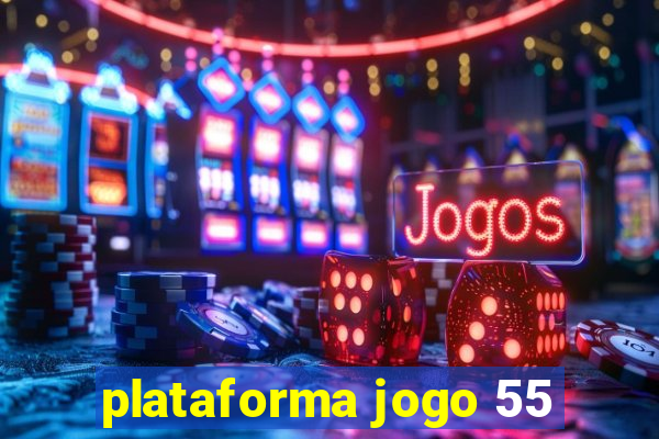 plataforma jogo 55