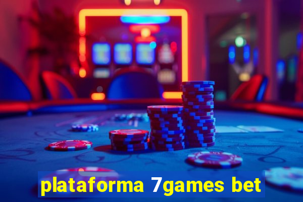 plataforma 7games bet