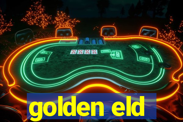 golden eld