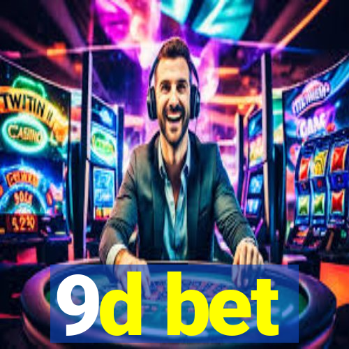 9d bet