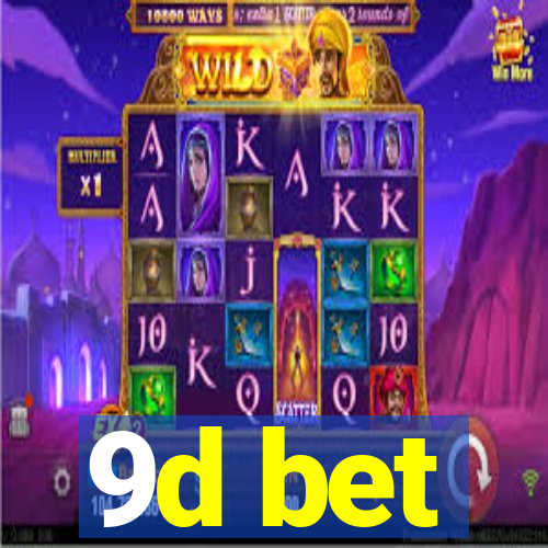 9d bet