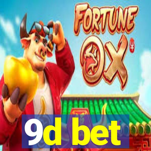 9d bet