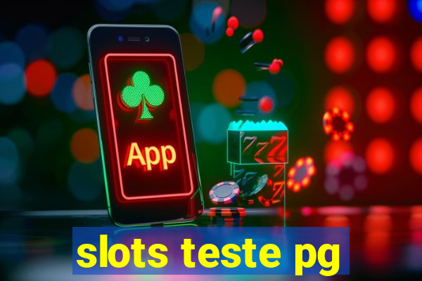 slots teste pg