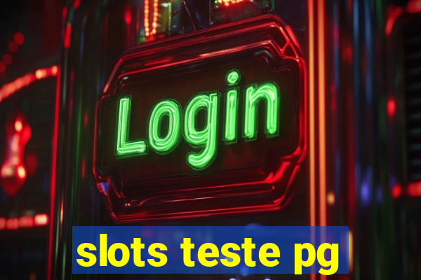 slots teste pg