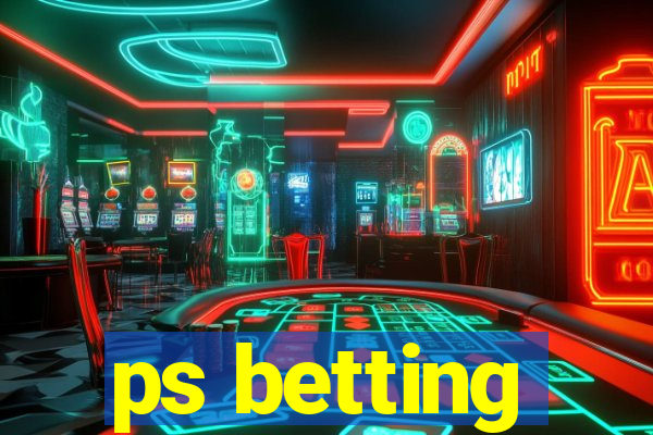 ps betting