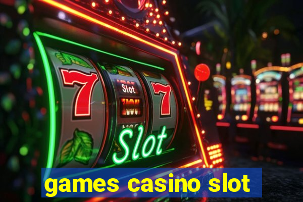 games casino slot