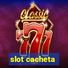 slot cacheta