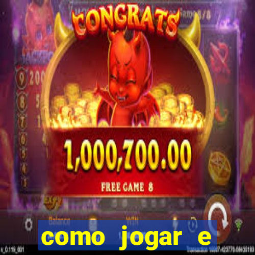 como jogar e ganhar no tigrinho