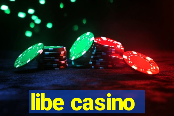 libe casino