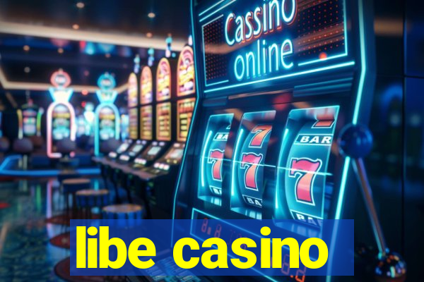 libe casino