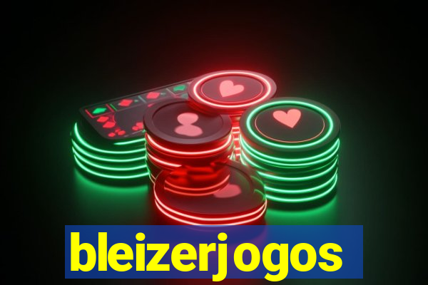 bleizerjogos