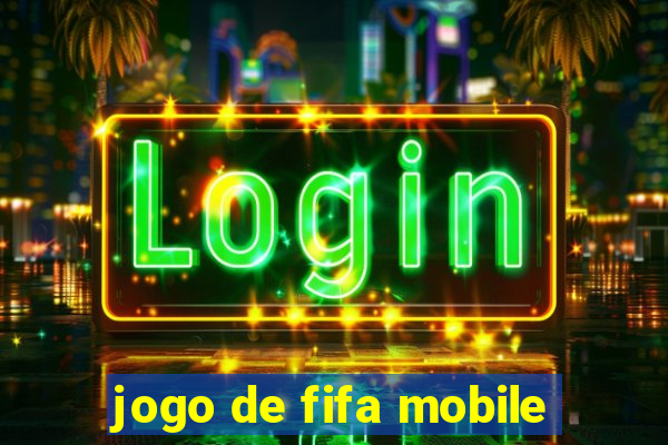 jogo de fifa mobile