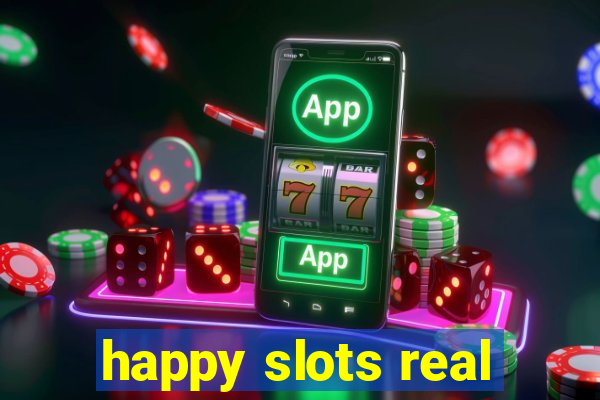 happy slots real