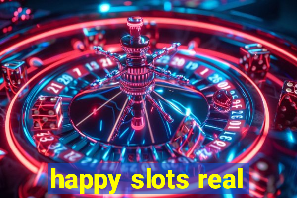 happy slots real