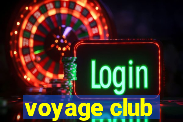 voyage club