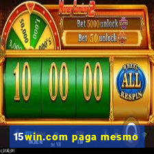 15win.com paga mesmo