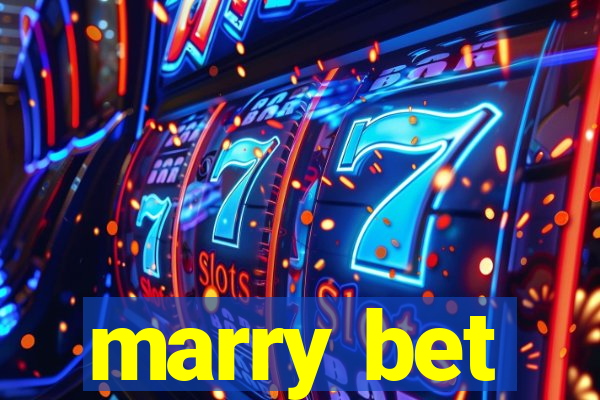 marry bet