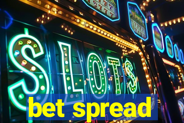 bet spread