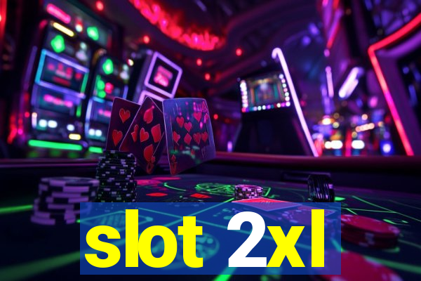 slot 2xl