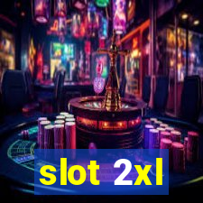 slot 2xl