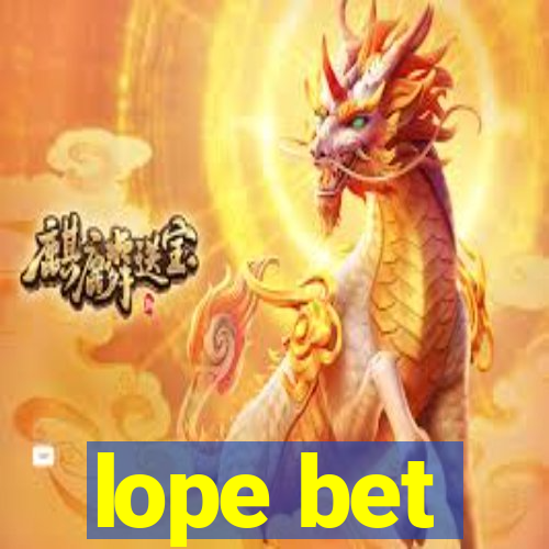 lope bet