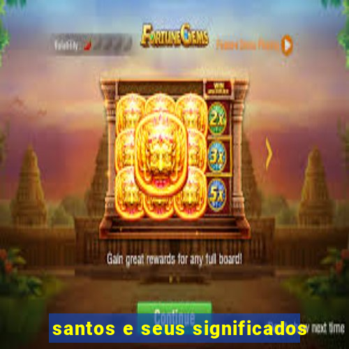 santos e seus significados