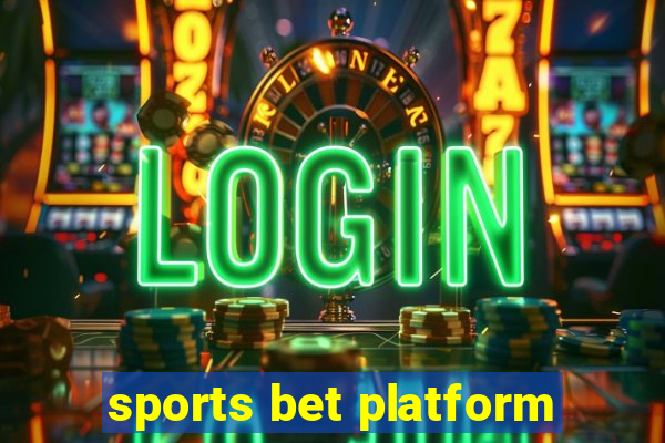 sports bet platform