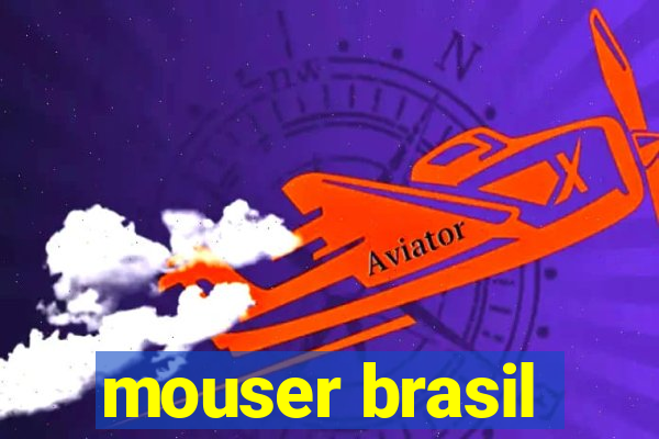 mouser brasil