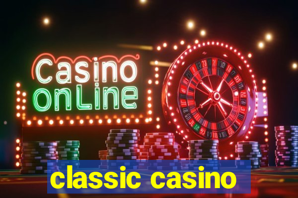 classic casino