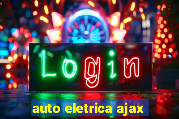 auto eletrica ajax