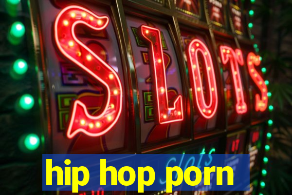 hip hop porn