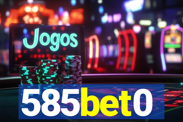 585bet0