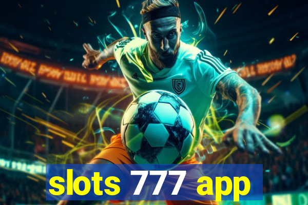 slots 777 app