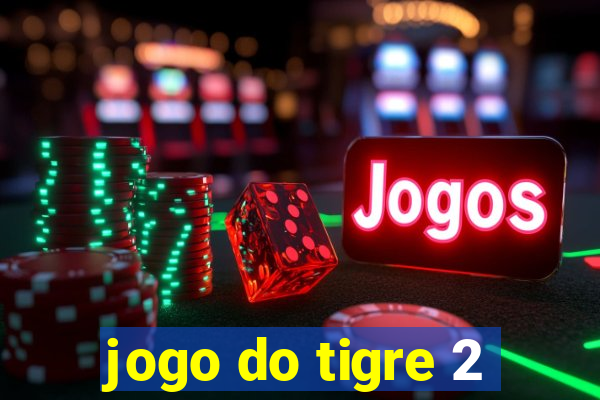 jogo do tigre 2