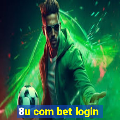 8u com bet login