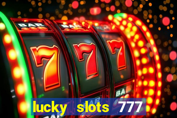 lucky slots 777 pagcorp casino