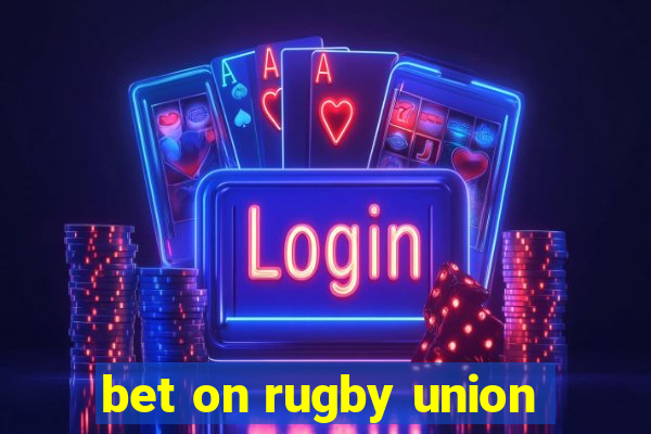 bet on rugby union