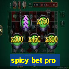 spicy bet pro