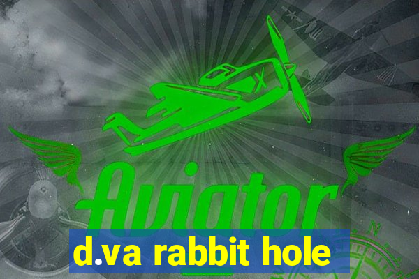 d.va rabbit hole