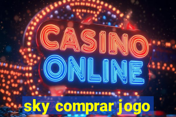 sky comprar jogo