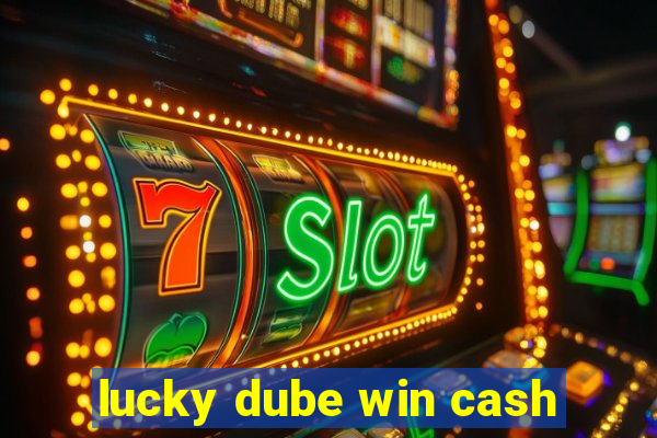 lucky dube win cash