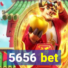 5656 bet