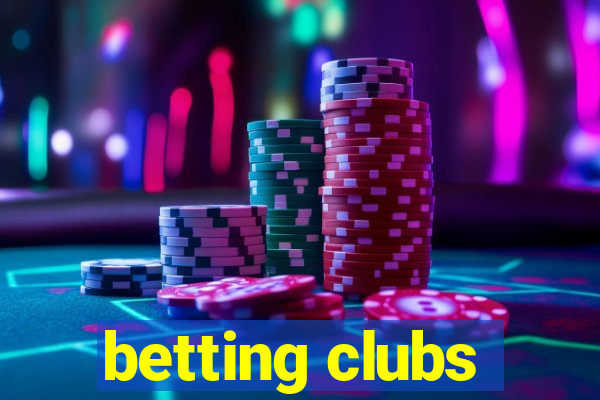 betting clubs