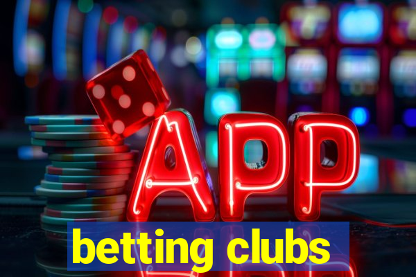 betting clubs