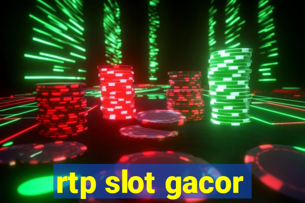 rtp slot gacor