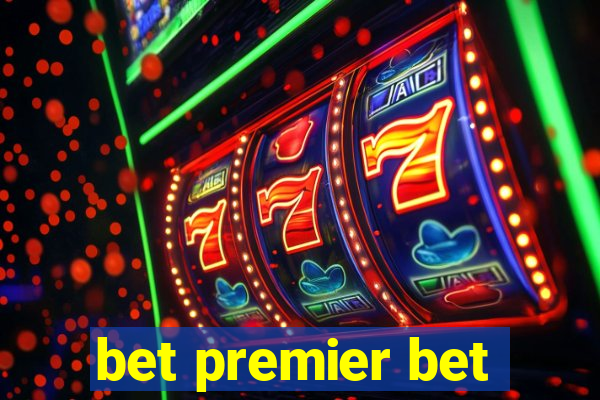 bet premier bet