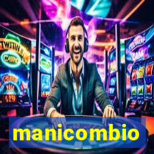 manicombio