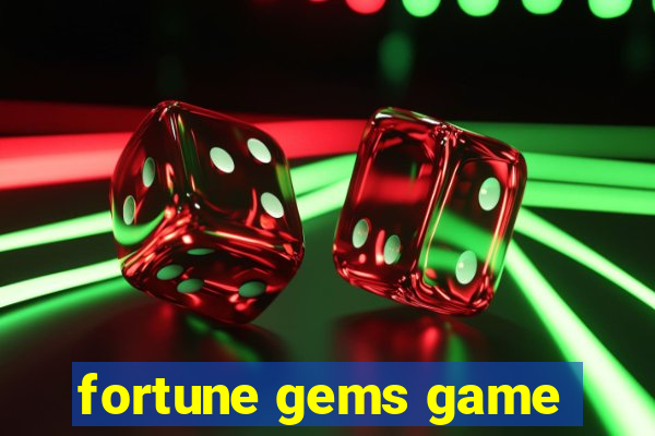 fortune gems game