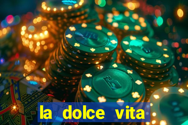 la dolce vita double rush slot