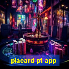 placard pt app